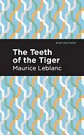 E-Book (epub) The Teeth of the Tiger von Maurice Leblanc