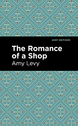 E-Book (epub) The Romance of a Shop von Amy Levy