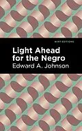 E-Book (epub) Light Ahead for the Negro von Edward A. Johnson
