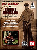 Woody Mann Notenblätter The Guitar of Robert Johnson (+Online Audio)