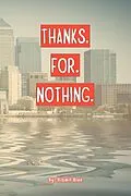 ePUB Thanks for Nothing von Danielle Biggs
