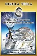 E-Book (epub) Nikola Tesla: Afterlife Comments on Paraphysical Concepts, Volume Two von Francesca Thoman