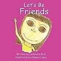 E-Book (epub) Let's Be Friends von Lasandra Brill