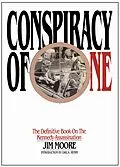 E-Book (epub) Conspiracy of One: The Definitive Book on the Kennedy Assassination von Jim Moore