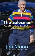 E-Book (epub) The Salesman: A Biography of Paul J. Meyer von Jim Moore