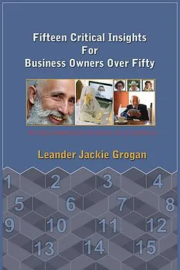 E-Book (epub) Fifteen Critical Insights For Business Owners Over Fifty von Leander Jackie Grogan