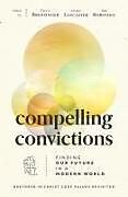 Couverture cartonnée Compelling Convictions de Terry L. (EDT) Brensinger, Jennifer (E Lancaster