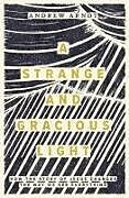 Couverture cartonnée A Strange and Gracious Light de Andrew Arndt