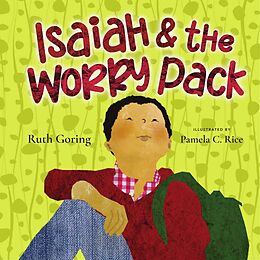 eBook (epub) Isaiah and the Worry Pack de Ruth Goring