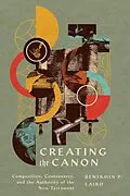 E-Book (epub) Creating the Canon von Benjamin P. Laird