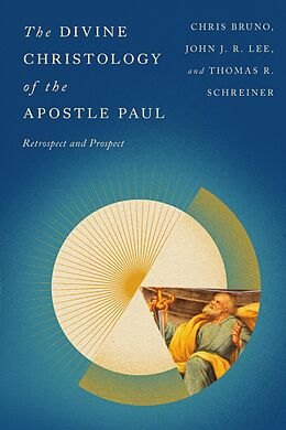 eBook (epub) The Divine Christology of the Apostle Paul de Christopher R. Bruno, John J. R. Lee, Thomas R. Schreiner