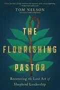 Kartonierter Einband The Flourishing Pastor von Tom Nelson