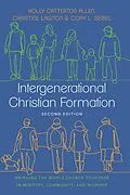 E-Book (epub) Intergenerational Christian Formation von Holly Catterton Allen, Christine Lawton, Cory L. Seibel