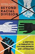 E-Book (epub) Beyond Racial Division von George A. Yancey