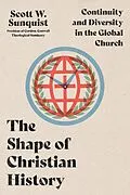 E-Book (epub) Shape of Christian History von Scott W. Sunquist