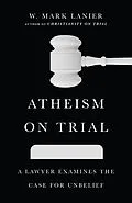 E-Book (epub) Atheism on Trial von W. Mark Lanier