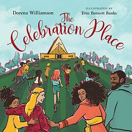 eBook (epub) The Celebration Place de Dorena Williamson