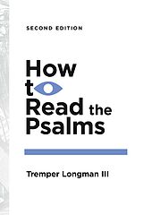 eBook (epub) How to Read the Psalms de Tremper Longman III