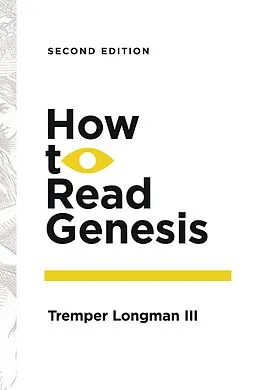 E-Book (epub) How to Read Genesis von Tremper Longman III