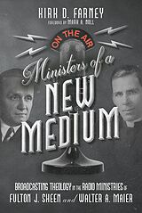 E-Book (epub) Ministers of a New Medium von Kirk D. Farney