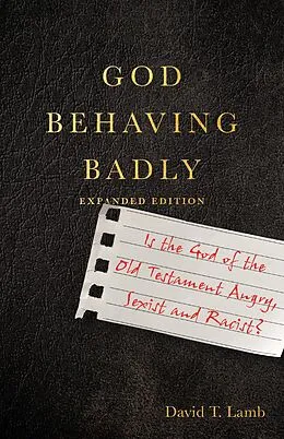 E-Book (epub) God Behaving Badly von David T. Lamb