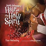 E-Book (epub) Josey Johnson's Hair and the Holy Spirit von Esau McCaulley