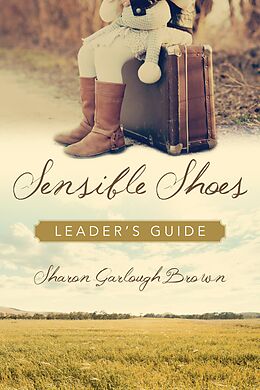 eBook (epub) Sensible Shoes Leader's Guide de Sharon Garlough Brown