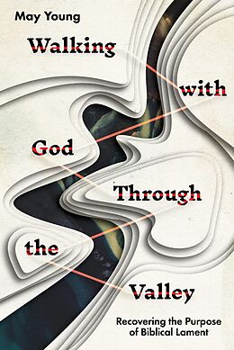 eBook (epub) Walking with God Through the Valley de May Young