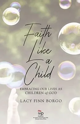 E-Book (epub) Faith Like a Child von Lacy Finn Borgo