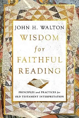 E-Book (epub) Wisdom for Faithful Reading von John H. Walton