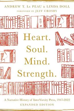 E-Book (epub) Heart. Soul. Mind. Strength. von Andrew T. Le Peau