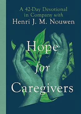 E-Book (epub) Hope for Caregivers von Henri Nouwen