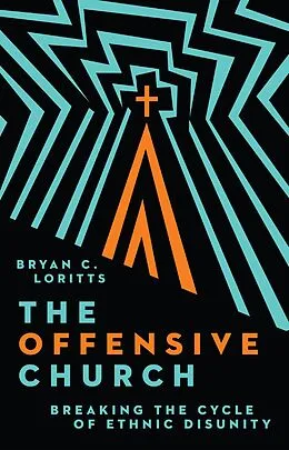 E-Book (epub) Offensive Church von Bryan C. Loritts