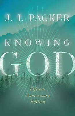 E-Book (epub) Knowing God von J. I. Packer