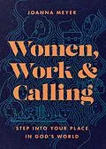 E-Book (epub) Women, Work, and Calling von Joanna Meyer