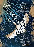 E-Book (epub) Now I Lay Me Down to Fight von Katy Bowser Hutson