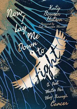 E-Book (epub) Now I Lay Me Down to Fight von Katy Bowser Hutson