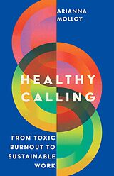 eBook (epub) Healthy Calling de Arianna Molloy