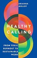 E-Book (epub) Healthy Calling von Arianna Molloy