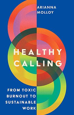 E-Book (epub) Healthy Calling von Arianna Molloy