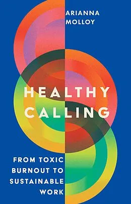 E-Book (epub) Healthy Calling von Arianna Molloy