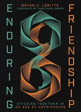 E-Book (epub) Enduring Friendship von Bryan C. Loritts