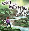 E-Book (epub) Abigail and the Waterfall von Sandra L. Richter