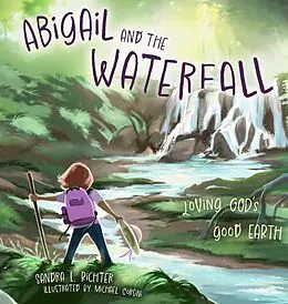 E-Book (epub) Abigail and the Waterfall von Sandra L. Richter