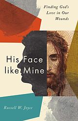 eBook (epub) His Face like Mine de Russell W. Joyce