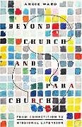 Couverture cartonnée Beyond Church and Parachurch de Angie Ward