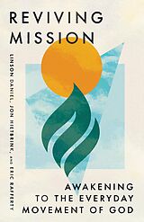 eBook (epub) Reviving Mission de Linson Daniel, Jon Hietbrink, Eric Rafferty