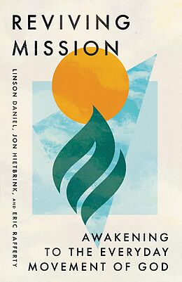 eBook (epub) Reviving Mission de Linson Daniel, Jon Hietbrink, Eric Rafferty