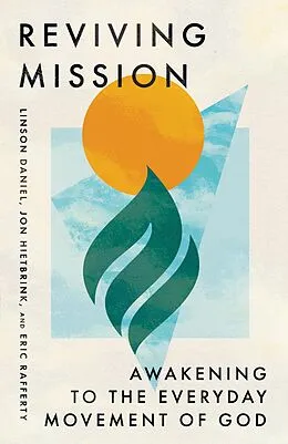 E-Book (epub) Reviving Mission von Linson Daniel, Jon Hietbrink, Eric Rafferty