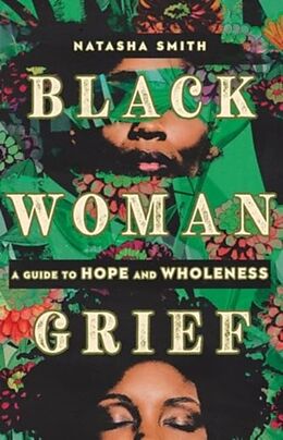 Couverture cartonnée Black Woman Grief de Natasha Smith